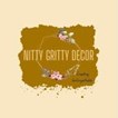 Nitty Gritty Decor